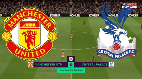 manchester united vs crystal palace full game